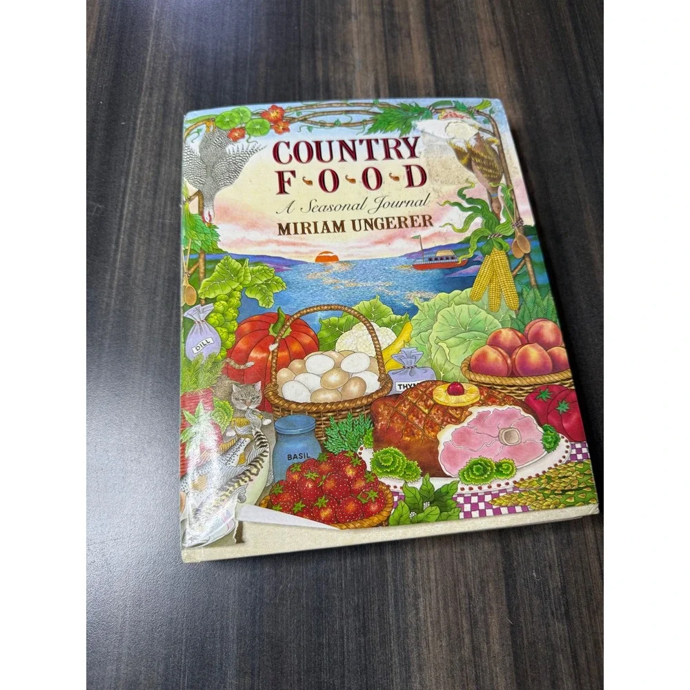 Country Food A Seasonal Journal Miriam Ungerer 1983 First Edition Cookbook‎